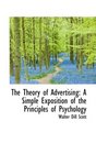 The Theory of Advertising A Simple Exposition of the Principles of Psychology