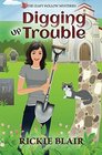 Digging Up Trouble The Leafy Hollow Mysteries Book 2