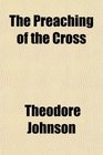 The Preaching of the Cross