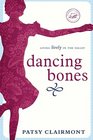 Dancing Bones Living Lively in the Valley