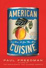 American Cuisine And How It Got This Way