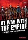 At War with the Empire Ireland's Fight for Independence