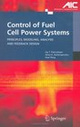 Control of Fuel Cell Power Systems Principles Modeling Analysis and Feedback Design