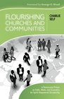 Flourishing Churches and Communities A Pentecostal Primer on Faith Work and Economics for SpiritEmpowered Discipleship
