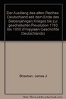 Der Ausklang des alten Reiches Deutschland seit dem Ende des Siebenjhrigen Krieges bis zur gescheiterten Revolution 1763 bis 1850