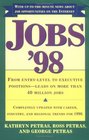 JOBS 98  FROM ENTRY LEVEL TO EXECUTIVE POSITIONS LEADS ON MORE THAN 40 MILLION JOBS
