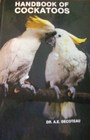 Handbook of Cockatoos