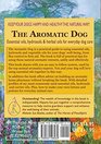 The Aromatic Dog  Essential oils hydrosols  herbal oils for everyday dog care A Practical Guide