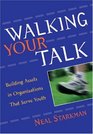 Walking Your Talk Building Assets in Organizations that Serve Youth