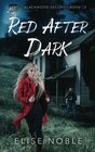 Red After Dark A Romantic Thriller
