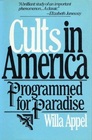 Cults in America Programmed for Paradise