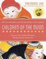 Children of the Moon  Discover Your Child's Personality Through Chinese Horoscopes