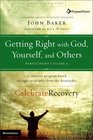 Getting Right with God, Yourself, and Others Participant's Guide 3: A Recovery Program Based on Eight Principles from the Beatitudes (Celebrate Recovery®)
