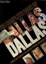The Complete Book of Dallas: Behind the Scenes at the World's Favorite Television Program