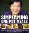 Simply Ming OnePot Meals Quick Healthy  Affordable Recipes