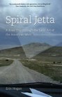 Spiral Jetta A Road Trip through the Land Art of the American West