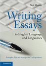 Writing Essays in English Language and Linguistics Principles Tips and Strategies for Undergraduates