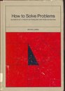 How to Solve Problems Elements of a Theory of Problems and Problem Solving
