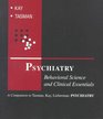 Psychiatry Behavioral Science and Clinical Essentials  A Companion to Tasman Kay Lieberman Psychiatry