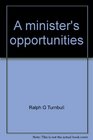 A minister's opportunities