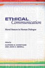 Ethical Communication Moral Stances in Human Dialogue
