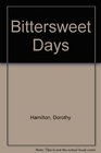 Bittersweet Days