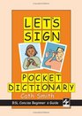 Let's Sign Pocket Dictionary BSL Concise Beginner's Guide