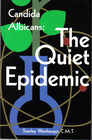 Candida Albicans: The Quiet Epidemic