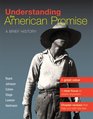 Understanding the American Promise Combined Volume A Brief History of the United States