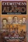 Eyewitness to the Alamo (Revised Edition)