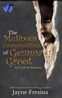 The Mutinous Contemplations of Gemma Groot: An Unlikely Romance