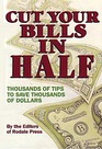 Cut Your Bills In Half