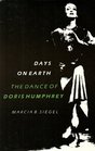 Days on Earth The Dance of Doris Humphrey