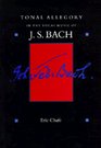 Tonal Allegory in the Vocal Music of JS Bach