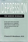 Depression the Mood Disease