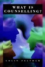 What Is Counselling The Promise and Problem of the Talking Therapies