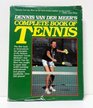 Dennis Van der Meer's Complete book of tennis
