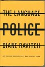 The Language Police How Pressure Groups Restrict What Students Learn