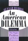 An American Dilemma The Negro Problem and Modern Democracy  Volume 1