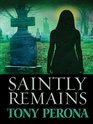Saintly Remains