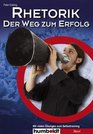 Rhetorik der Weg zum Erfolg