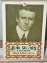 John Buchan A Biography