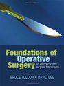 Foundations of Operative Surgery An Introduction to Surgical Techniques