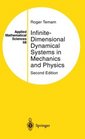 InfiniteDimensional Dynamical Systems in Mechanics and Physics