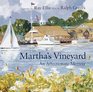 Martha's Vineyard An Affectionate Memoir