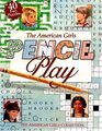 The American Girls Pencil Play