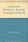 Consumer Behavior Buying Having and Being
