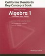 Algebra 1 Concepts and Skills California Standards Key Concepts Book