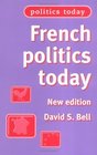 French Politics Today New Edition