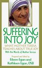 Suffering into Joy What Mother Theresa Teaches About True Joy